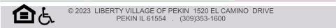 © 2023  LIBERTY VILLAGE OF PEKIN  1520 EL CAMINO  DRIVE   PEKIN IL 61554   .   (309)353-1600